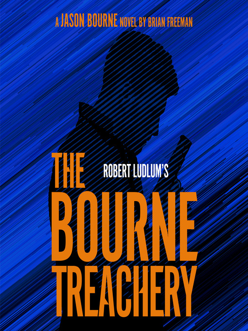 Title details for The Bourne Treachery by Brian Freeman - Available